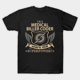 Medical Biller Coder T Shirt - Superpower Gift Item Tee T-Shirt